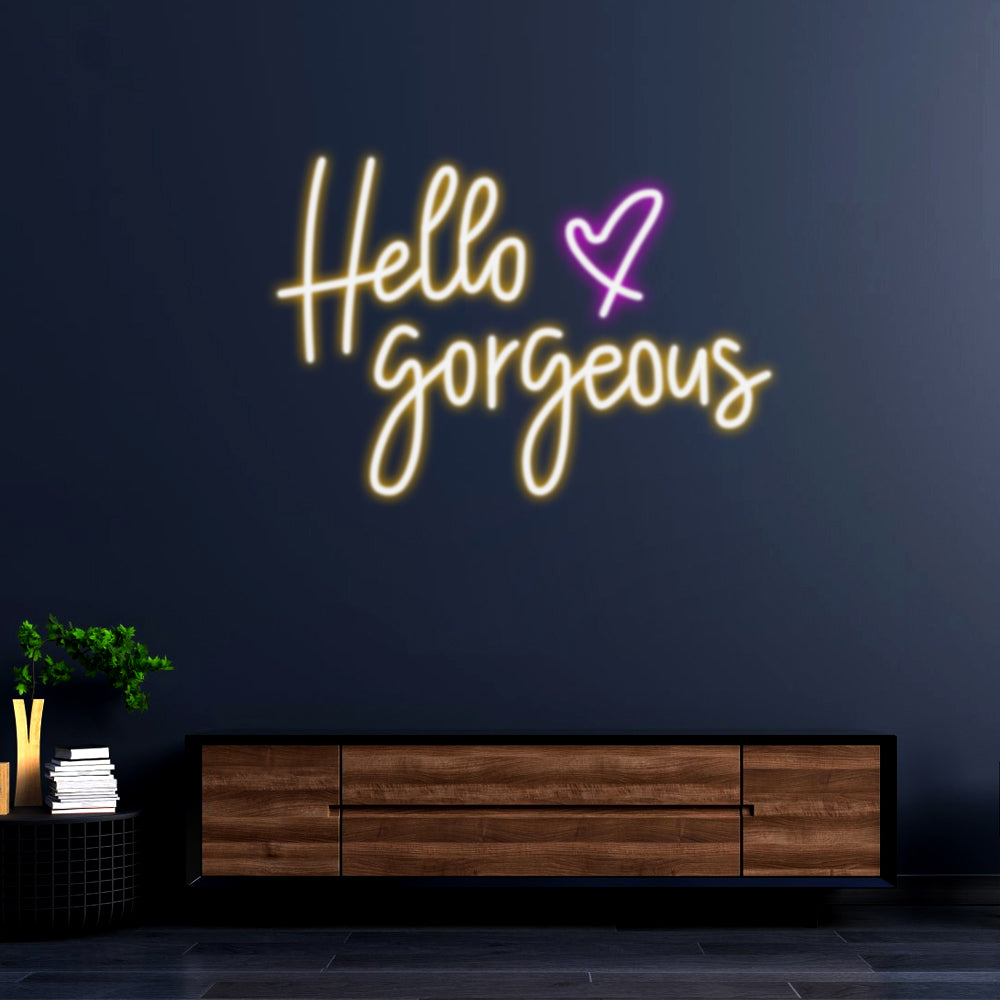 Hello Gorgeous Neon Sign